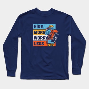 Hike More, Worry Less // Retro Outdoor Adventure Long Sleeve T-Shirt